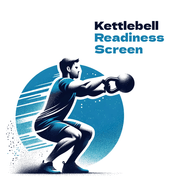 Kettlebell Readiness Screen - SoCal Kettlebellz