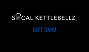 SoCal Kettlebellz Gift Card - SoCal Kettlebellz